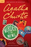 Murder in the Mews: Four Cases of Hercule Poirot di Agatha Christie edito da HARPERCOLLINS