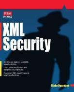 XML Security di Blake Dournaee edito da McGraw-Hill Education