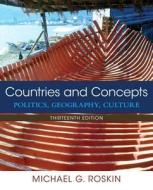 Countries and Concepts: Politics, Geography, Culture Plus New Mypoliscilab for Comparative Politics -- Access Card Package di Michael G. Roskin edito da Pearson