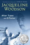 After Tupac and D Foster di Jacqueline Woodson edito da PUFFIN BOOKS