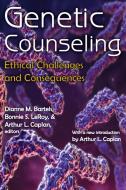 Genetic Counseling di Dianne M. Bartels, Bonnie S. LeRoy, Arthur L. Caplan edito da Taylor & Francis Inc