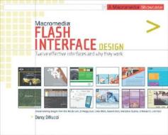 Macromedia Flash Interface Design: A Macromedia Showcase di Darcy DiNucci edito da Macromedia Press