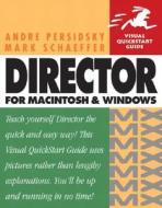 Macromedia Director MX for Windows and Macintosh: Visual QuickStart Guide di Andre Persidsky, Mark Schaeffer edito da PEACHPIT PR