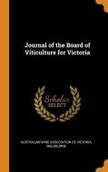 Journal Of The Board Of Viticulture For Victoria edito da Franklin Classics Trade Press