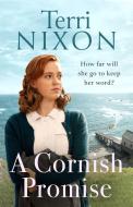 A Cornish Promise di Terri Nixon edito da PIATKUS BOOKS