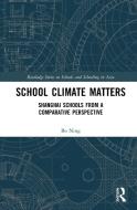School Climate Matters di Ning Bo edito da Taylor & Francis Ltd