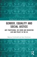 Gender, Equality And Social Justice di Sharron FitzGerald, Jane Freedman edito da Taylor & Francis Ltd