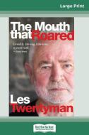 The Mouth That Roared di Les Twentyman, Robert Hillman edito da ReadHowYouWant