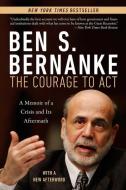The Courage to Act di Ben S. Bernanke edito da WW Norton & Co