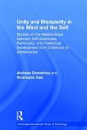 Unity and Modularity in the Mind and Self di Andreas Demetriou, Smaragda Kazi edito da Taylor & Francis Ltd