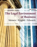 The Legal Environment of Business di Roger E. Meiners, Al H. Ringleb, Frances L. Edwards edito da South Western Educational Publishing