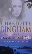 The Moon At Midnight di Charlotte Bingham edito da Transworld Publishers Ltd