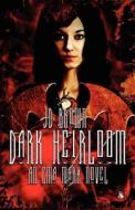 Dark Heirloom (an Ema Marx Novel #1) di J D Brown edito da Nightmare Publishing