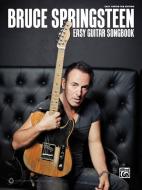 Bruce Springsteen Easy Guitar Songbook: Easy Guitar Tab di Bruce Springsteen edito da ALFRED PUBN