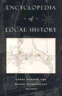 Encyclopedia Of Local History edito da Altamira Press,u.s.