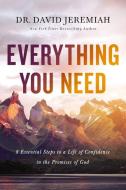 Everything You Need di David Jeremiah edito da Thomas Nelson Publishers