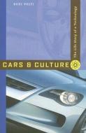 Volti, R: Cars and Culture di Rudi R. Volti edito da J. Hopkins Uni. Press