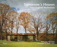 Tomorrow's Houses di Alexander Gorlin, Geoffrey Gross edito da Rizzoli International Publications