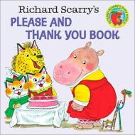 Richard Scarry's Please and Thank You Book di Richard Scarry edito da TURTLEBACK BOOKS