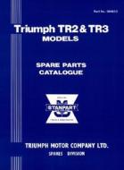Triumph Parts Catalogue: Tr2 & Tr3 di Brooklands Books Ltd edito da Brooklands Books Ltd