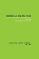 Metropolis And Province edito da Taylor & Francis Ltd