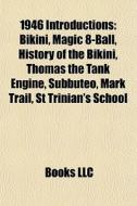 1946 Introductions: Bikini, Magic 8-ball di Books Llc edito da Books LLC, Wiki Series