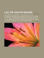Lac De Haute-savoie: Lac D'annecy, Lac L di Livres Groupe edito da Books LLC, Wiki Series
