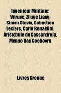 Ing Nieur Militaire: Vitruve, Zhuge Lian di Livres Groupe edito da Books LLC, Wiki Series