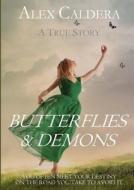 Butterflies & Demons di Alex Caldera edito da Lulu.com