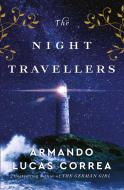 The Night Travellers di Armando Lucas Correa edito da Simon & Schuster UK