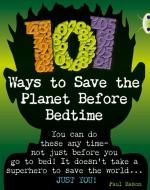 101 Ways to Save the Planet Before Bedtime di Paul Mason edito da Pearson Education Limited