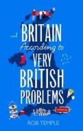 Britain According To Very British Problems