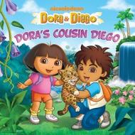Dora's Cousin Diego di Leslie Valdes edito da Simon Spotlight/Nickelodeon