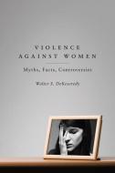 Violence Against Women di Walter S. DeKeseredy edito da University of Toronto Press