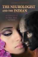 The Neurologist and the Indian di Jacques Le Foulard edito da DOG EAR PUB LLC