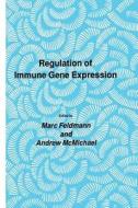 Regulation of Immune Gene Expression di Marc Feldmann, Andrew McMichael edito da Humana Press