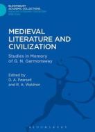Medieval Literature and Civilization: Studies in Memory of G.N. Garmonsway di D. A. Pearsall, R. A. Waldron edito da BLOOMSBURY 3PL