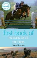 First Book of Horses and Ponies di Isabel Thomas edito da Bloomsbury Publishing PLC