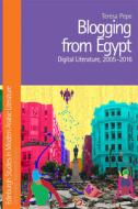 Blogging from Egypt di PEPE  TERESA edito da Edinburgh University Press