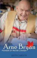 Arne Bryan di Beth Carson edito da Word Alive Press