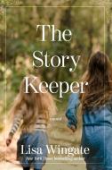 The Story Keeper di Lisa Wingate edito da TYNDALE HOUSE PUBL