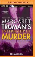 Internship in Murder di Donald Bain, Margaret Truman edito da Brilliance Audio