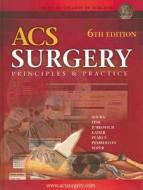 ACS Surgery: Principles & Practice di Wiley W. Souba, Mitchell P. Fink, Gregory J. Jurkovic edito da B.C. Decker