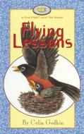 Flying Lessons di Celia Godkin edito da FITZHENRY & WHITESIDE