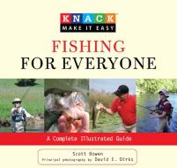 Knack Fishing for Everyone di Scott Bowen edito da Rowman & Littlefield