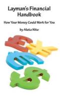 Layman's Financial Handbook di Aluta Nite edito da Virtualbookworm.com Publishing