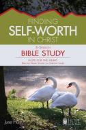 Finding Self-Worth in Christ di June Hunt edito da Aspire