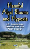 Harmful Algal Blooms & Hypoxia edito da Nova Science Publishers Inc