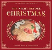The Night Before Christmas di Clement Moore, Charles Santore edito da Applesauce Press