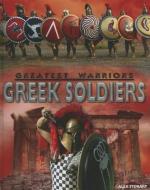 Greek Soldiers di Alex Stewart edito da ARCTURUS PUB